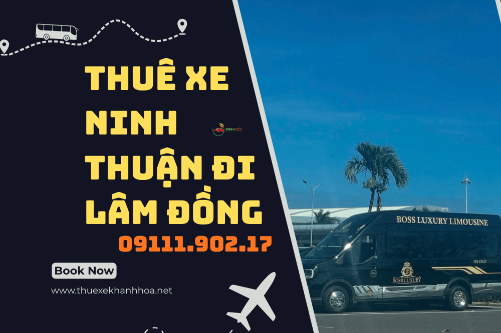 Thuê xe Ninh Thuận đi Lâm Đồng
