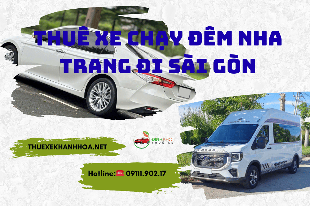Thuê Xe Chạy Đêm Nha Trang Đi Sài Gòn