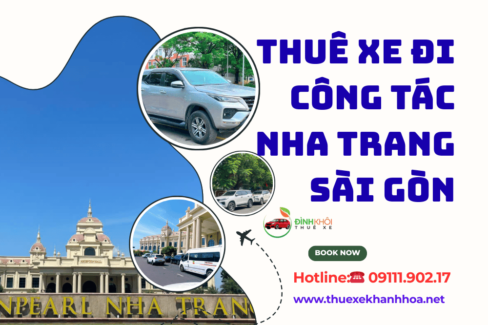 Thuê Xe Đi Công Tác Nha Trang Sài Gòn
