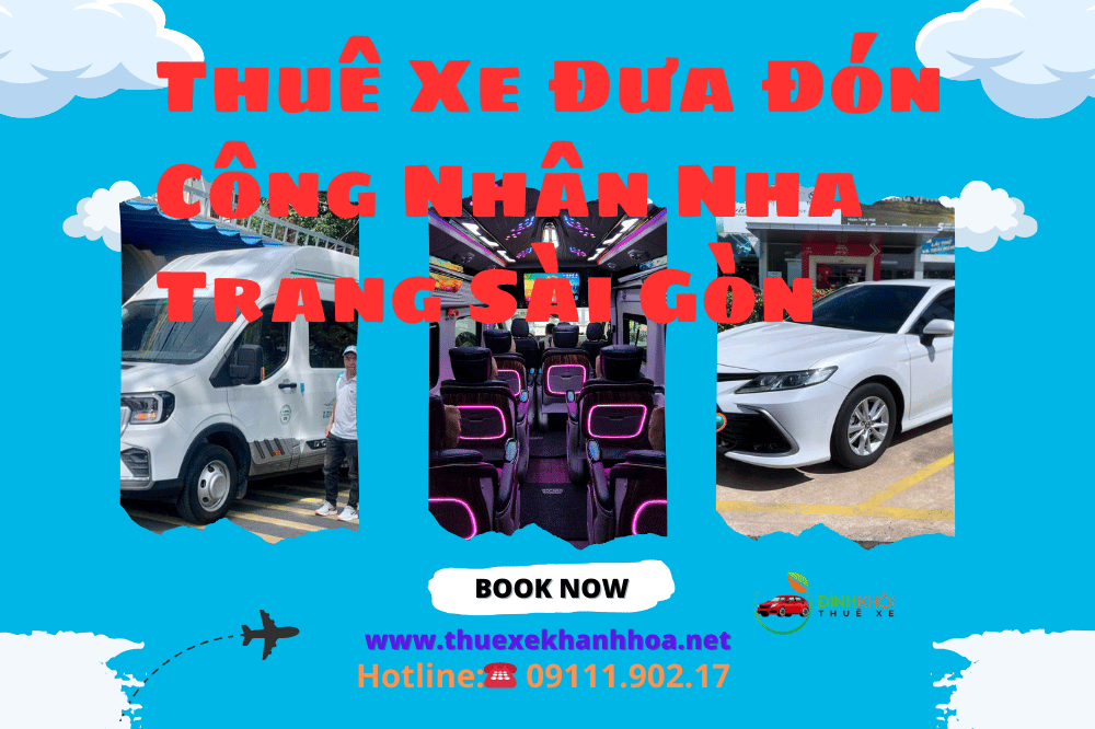 Thuê Xe Đưa Đón Công Nhân Nha Trang Sài Gòn