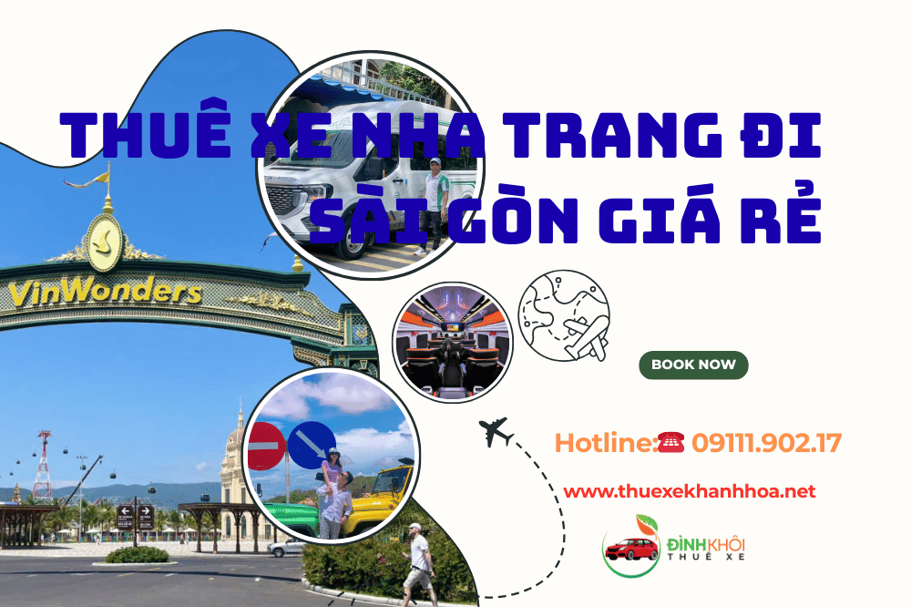 Thuê Xe Nha Trang Đi Sài Gòn Giá Rẻ