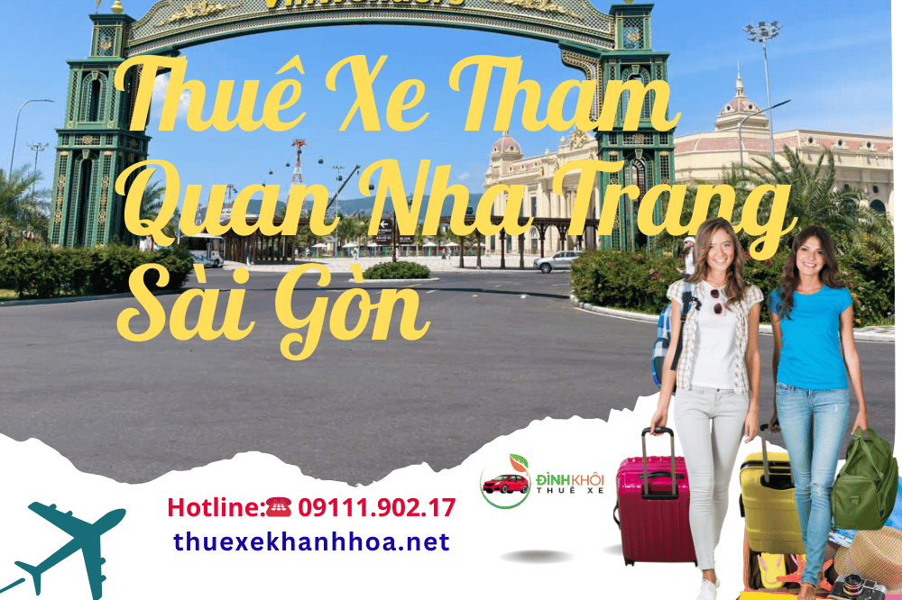 Thuê Xe Tham Quan Nha Trang Sài Gòn