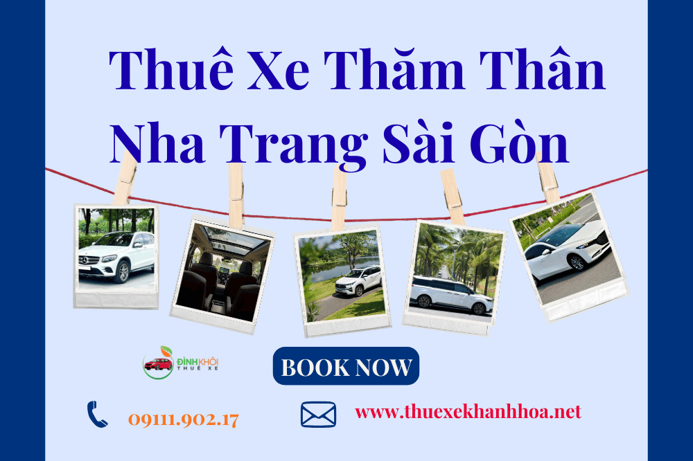 Thuê Xe Thăm Thân Nha Trang Sài Gòn