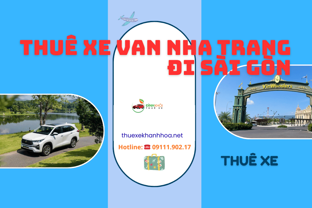 Thuê Xe Van Nha Trang Đi Sài Gòn