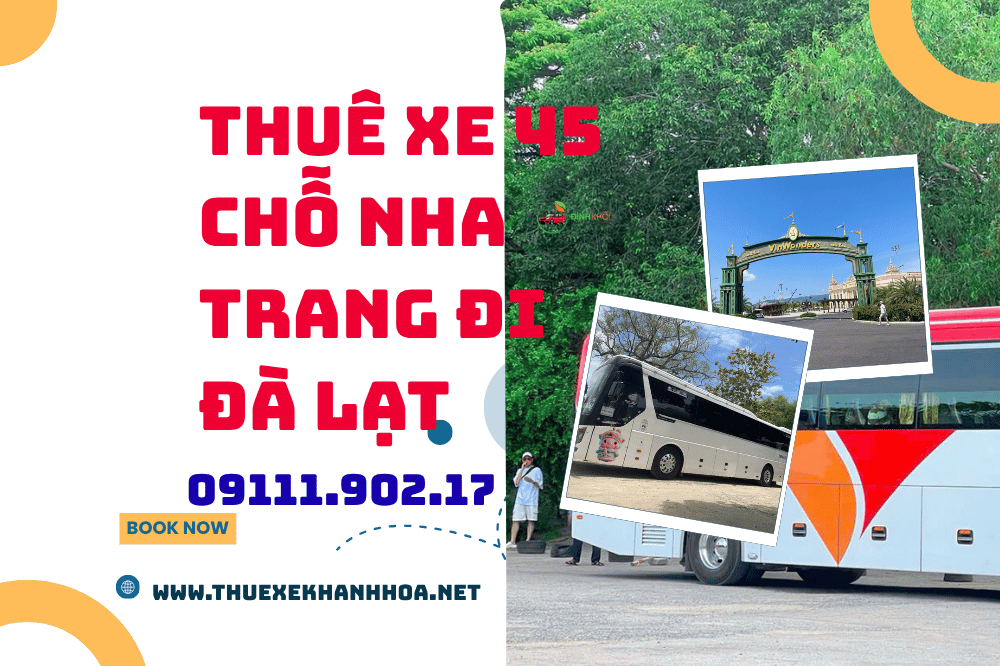 Thuê xe 45 chỗ Nha Trang đi Đà Lạt