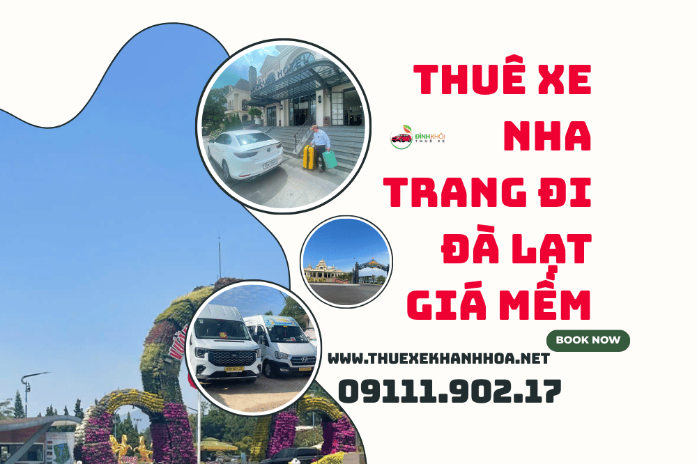Thuê xe Nha Trang đi Đà Lạt giá mềm