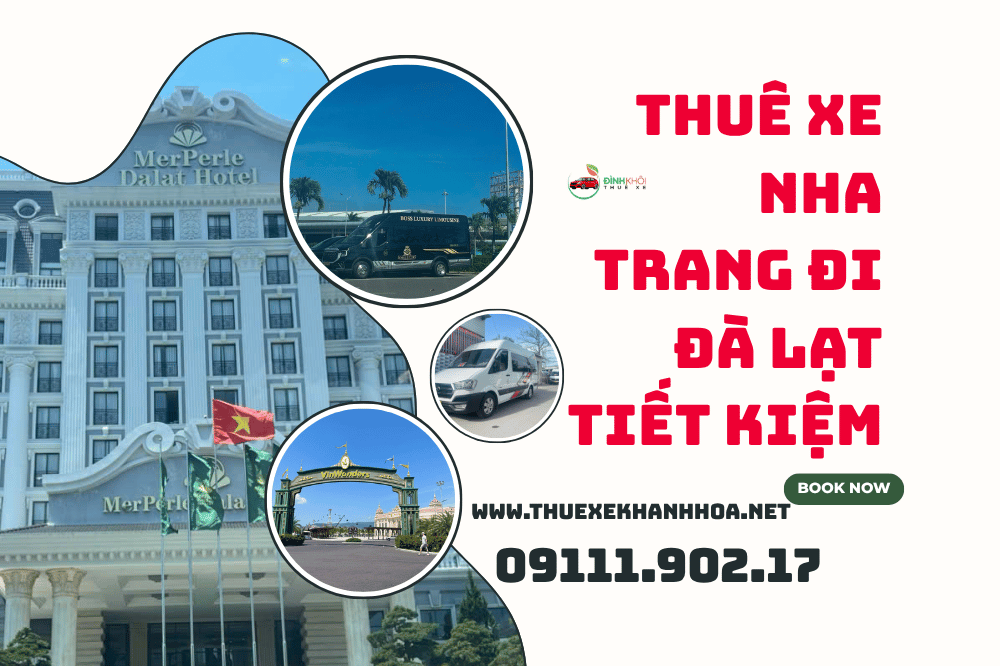 Thuê xe Nha Trang đi Đà Lạt tiết kiệm