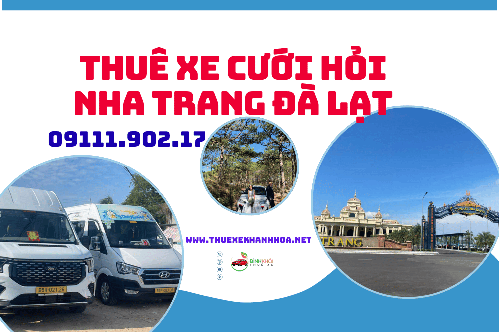 Thuê xe cưới hỏi Nha Trang Đà Lạt