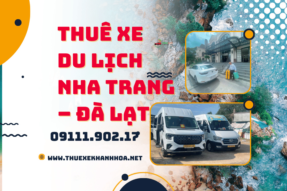 Thuê xe du lịch Nha Trang – Đà Lạt