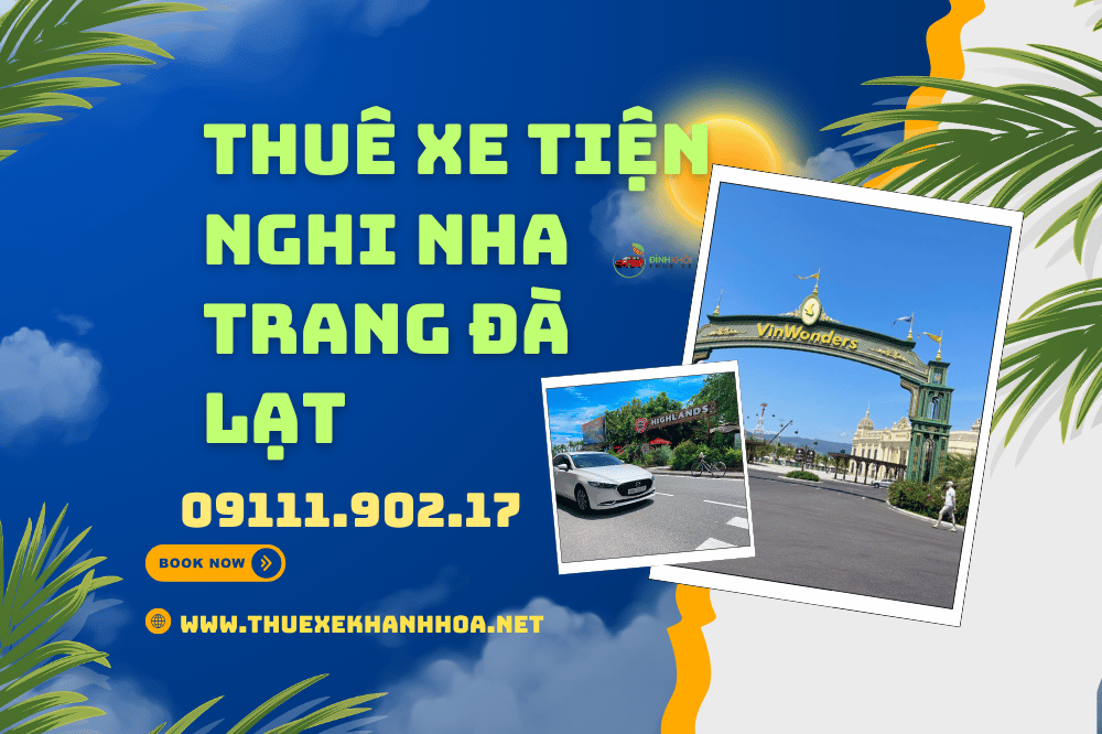 Thuê xe tiện nghi Nha Trang Đà Lạt
