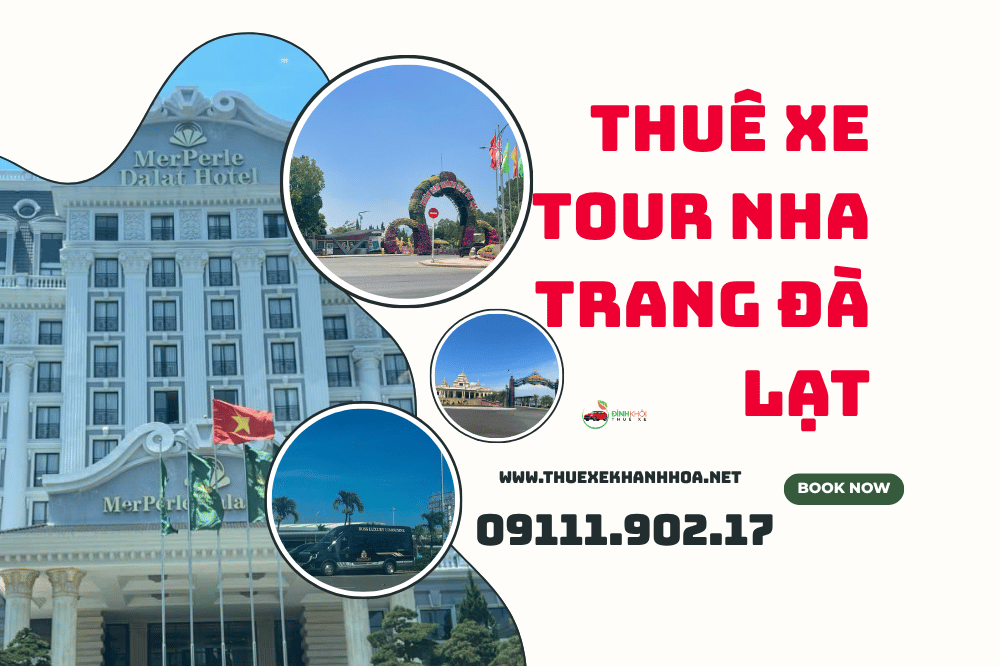 Thuê xe tour Nha Trang Đà Lạt