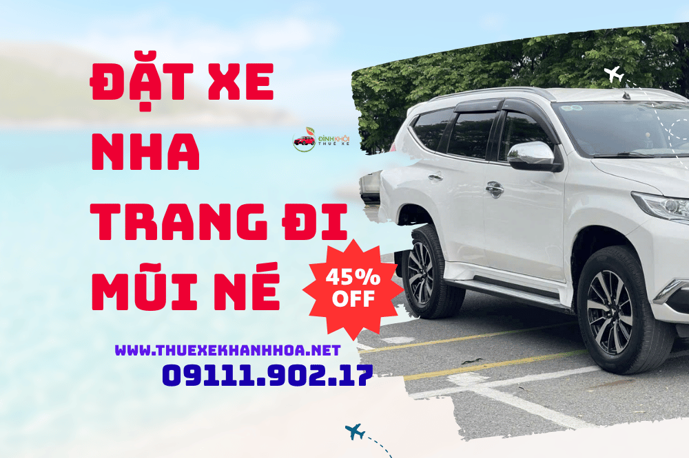 Đặt xe Nha Trang đi Mũi Né