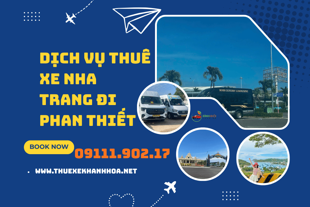 Dịch vụ thuê xe Nha Trang đi Phan Thiết
