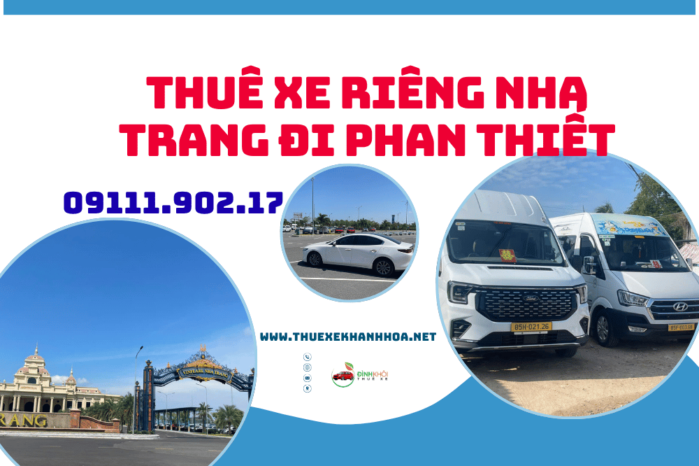 Thuê xe riêng Nha Trang đi Phan Thiết